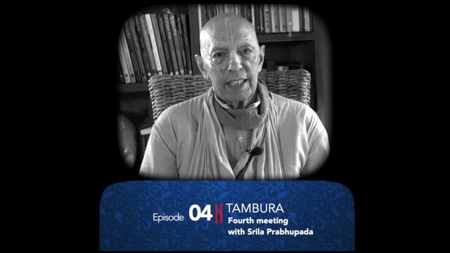  4th meeting with Srila Prabhupada <br/> Tambura